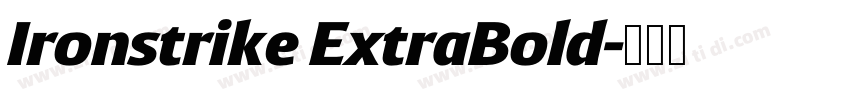 Ironstrike ExtraBold字体转换